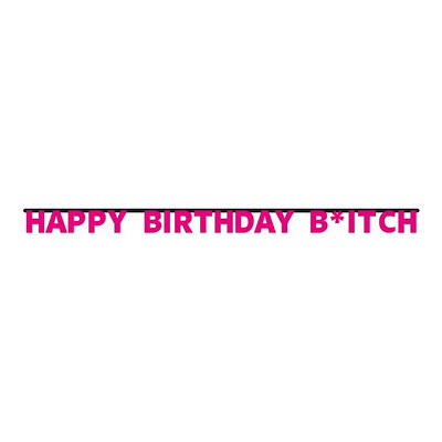 Bokstavsgirlang Happy Birthday B*tch